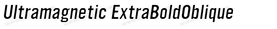 Ultramagnetic ExtraBoldOblique字体转换